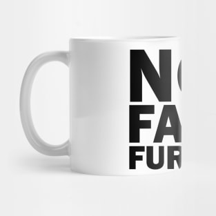 not fast not furious Mug